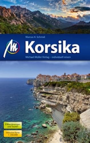 Korsika: Reiseführer mit vieelen praktischen Tipps.: 8 Wanderungen und Touren